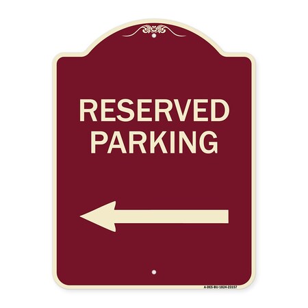 Signmission Reserved Parking Left Arrow Heavy-Gauge Aluminum Architectural Sign, 24" x 18", BU-1824-23157 A-DES-BU-1824-23157